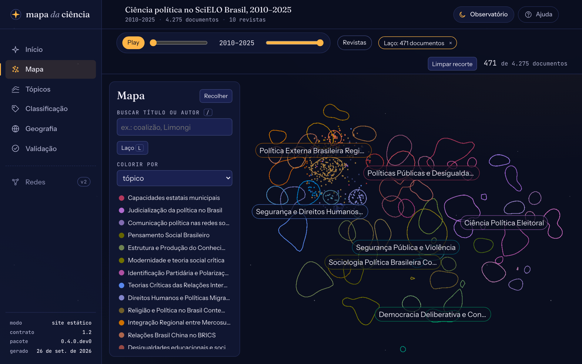 O mapa com um laço desenhado: só os documentos de dentro continuam coloridos, e o painel mostra quantos são